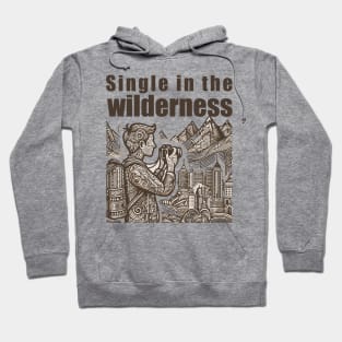 single in nature Hoodie